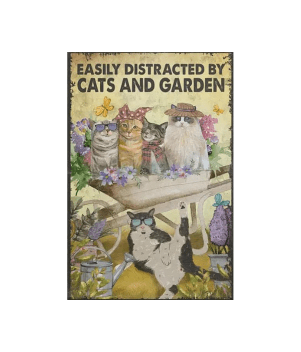Easily Distracted by Cats and Garden Metal Tin Vintage Sign