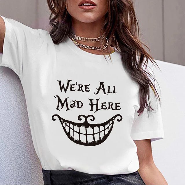 We're All Mad Here Alice in Wonderland T-Shirt for Women